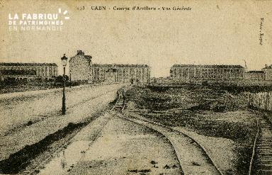 cl 02 056 Caen La caserne d'Artillerie- vue Générale