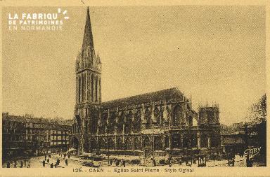 Cl 04 067 Caen- l'église St-Pierre - Style Ogival