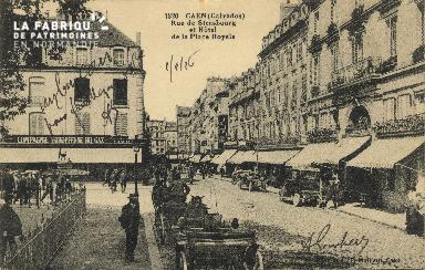 Cl 05 156 Caen- Rue de Strabourg et Hotel de la place royale