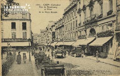 Cl 05 157 Caen- Rue de Strabourg et Hôtel de la place Royale
