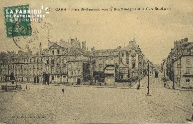 Cl 06 048 Caen-place St sauveur, vers la rue pémagnie et la gare St ma