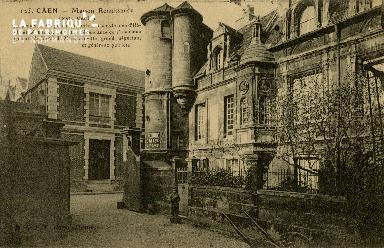 Cl 08 032 Caen Maison Renaissance XVIè s. Hôtel des Monnaies
