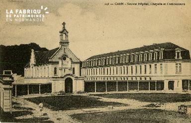 Cl 08 160 Caen le nouvel Hôpital Chapelle et Communauté