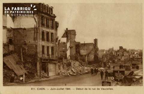 Caen - Juin, juillet 1944 - Début de la rue de Vaucelles