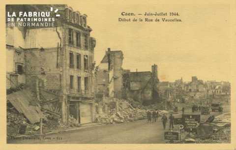 Caen Juin, juillet 1944 - Début de la rue de Vaucelles