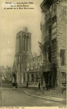 Caen- Juin,Juillet 1944 -Rue et église St-Pierre et entrée de la rue St-Jean