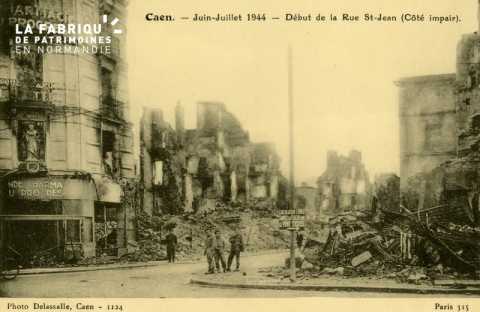 Caen Juin,Juillet 1944 - Début de la rue St-Jean