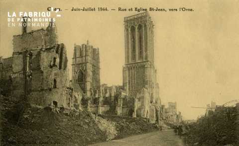 Caen Juin,Juillet 1944-Rue et Eglise St-Jean vers l'Orne