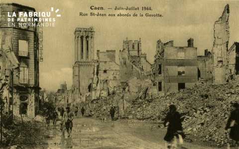 Caen Juin,Juillet 1944-Rue St-Jean aux abord de la Gavotte