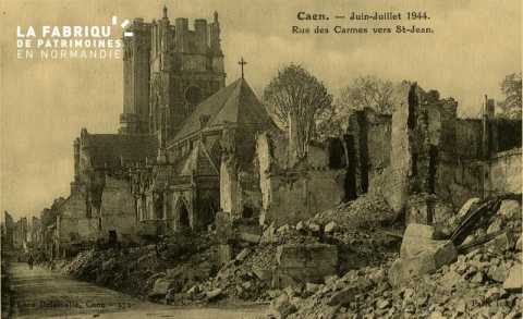 Caen Juin,Juillet 1944-Rue des carmes vers St-Jean
