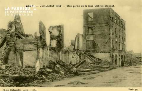 Caen Juin,Juillet 1944- Une partie de la Rue Gabriel-Dupond