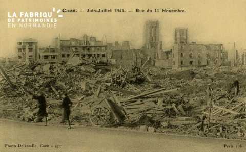 Caen Juin,Juillet 1944-Rue du 11 Novembre