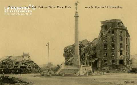Caen Juin,Juillet 1944-De la place Foch vers la rue 11 Novembre