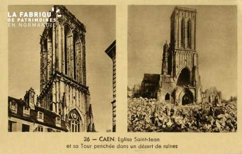Caen- L'Eglise St-Jean et sa tour penchée dans un desert de ruines